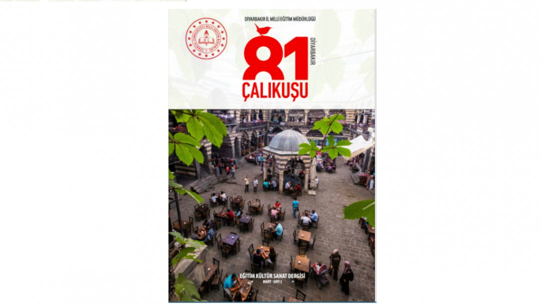 81 Çalıkuşu Diyarbakır e-Dergimiz Çıktı!